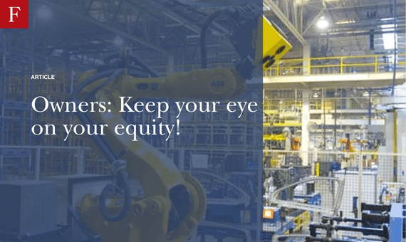Owners: Keep your eye on your equity!