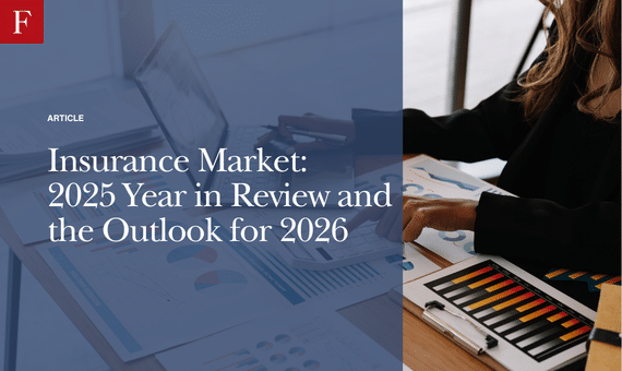 Insurance Market: 2025 Year in Review and the Outlook for 2026
