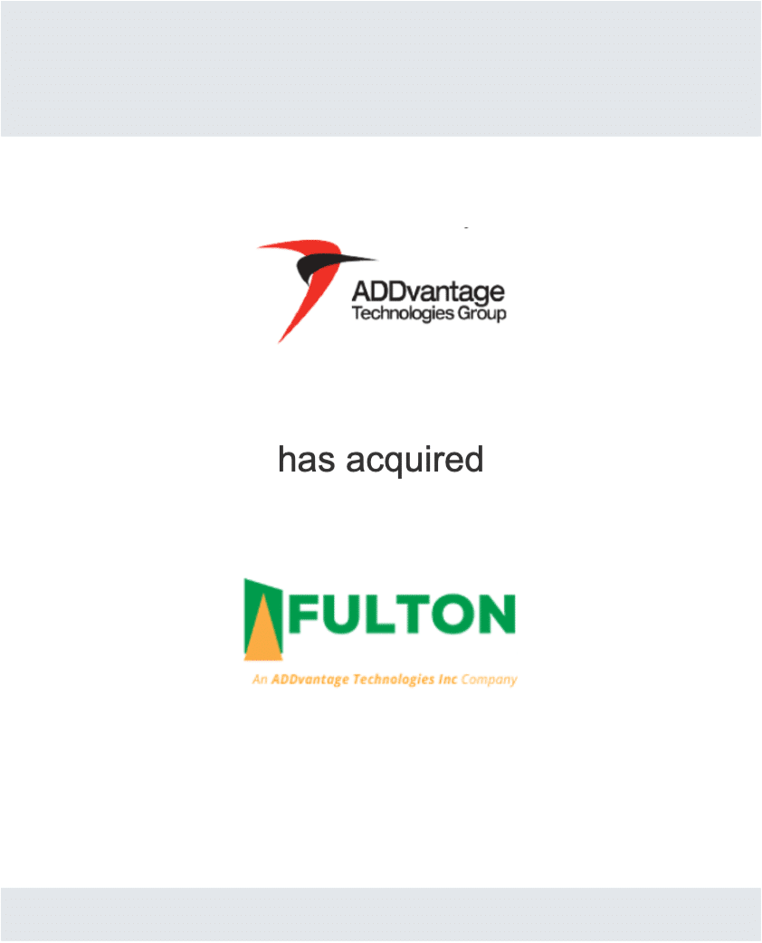 ADDvantage Technologies Group, Inc. has acquired Fulton Technologies, Inc.