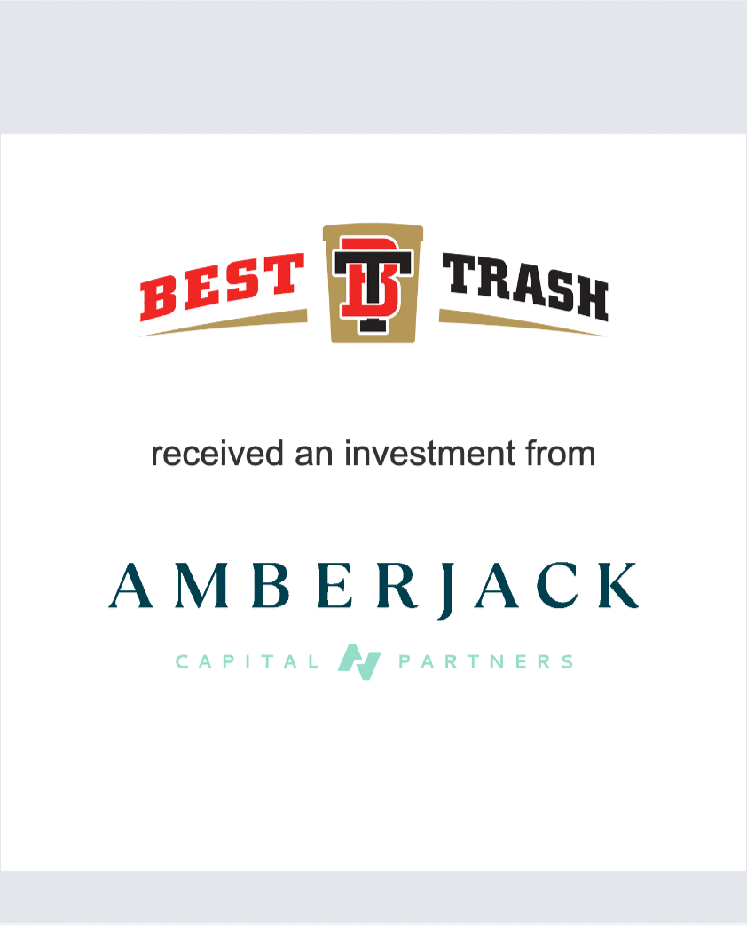 Best Trash received an investment from Amberjack Capital Partners
