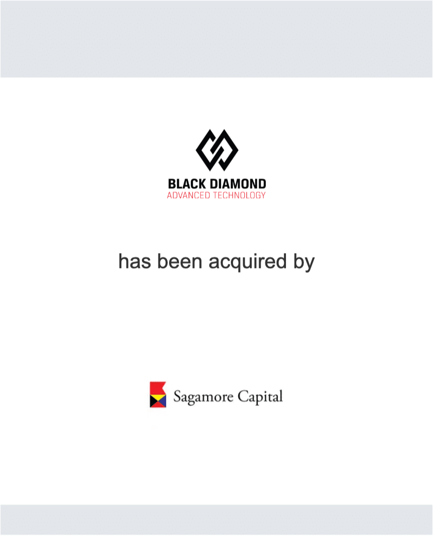 Black Diamond Advanced Technology has been acquired by Sagamore Capital