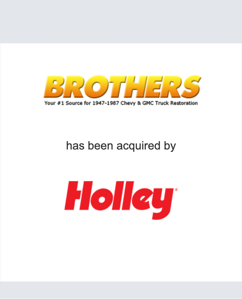 Brothers Mail Order Industries, Inc. has been acquired by Holley, Inc.