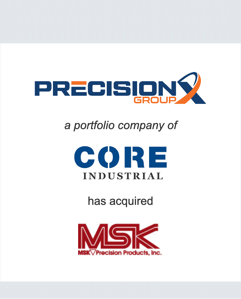 PrecisionX Group has acquired MSK Precision Products, Inc.