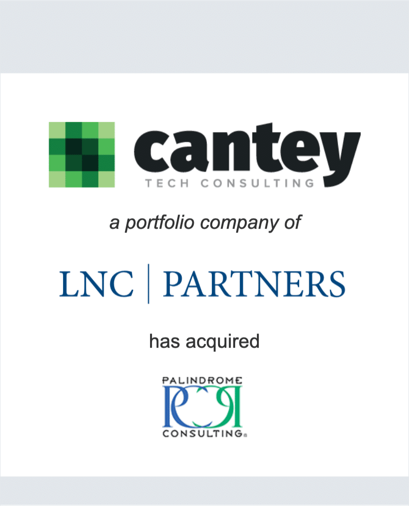 Cantey Tech Consulting has acquired Palindrome Consulting