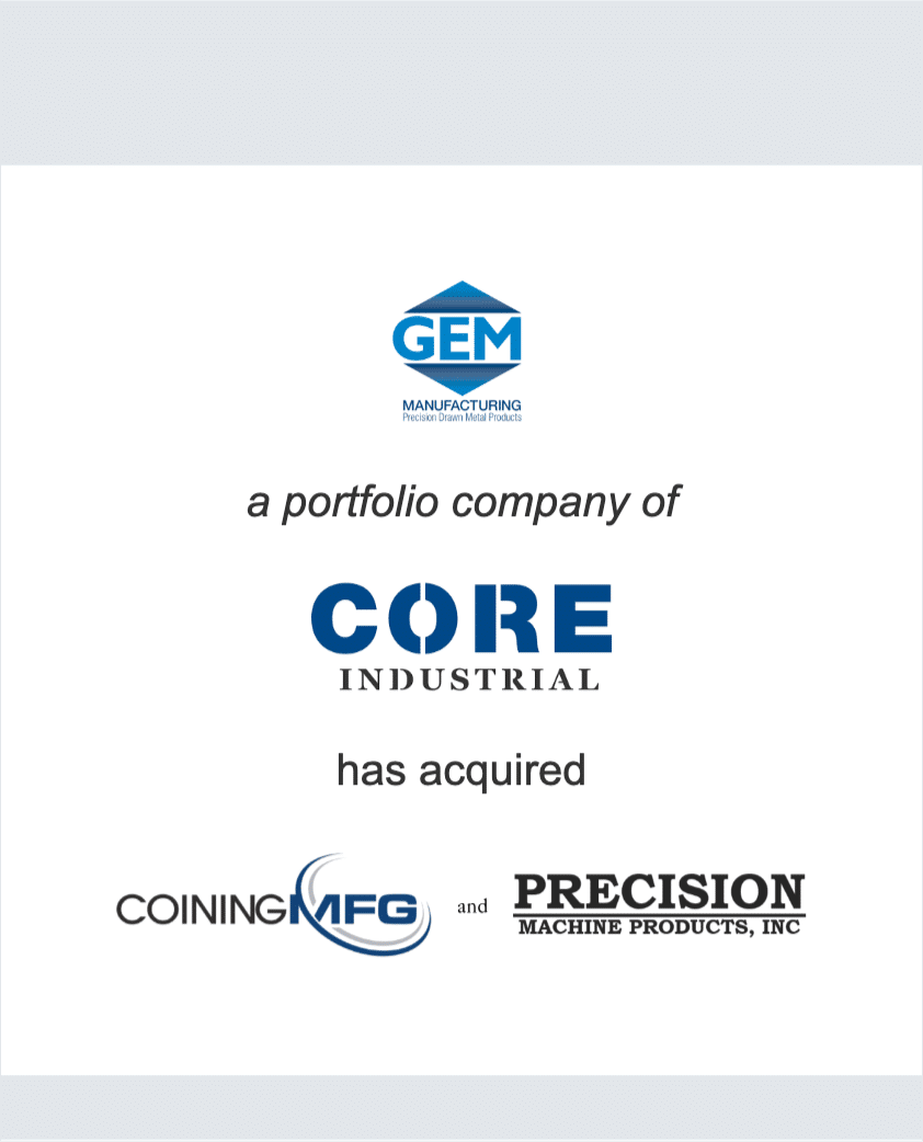 CORE Industrial has acquired Coining Manufacturing and Precision Machine Products