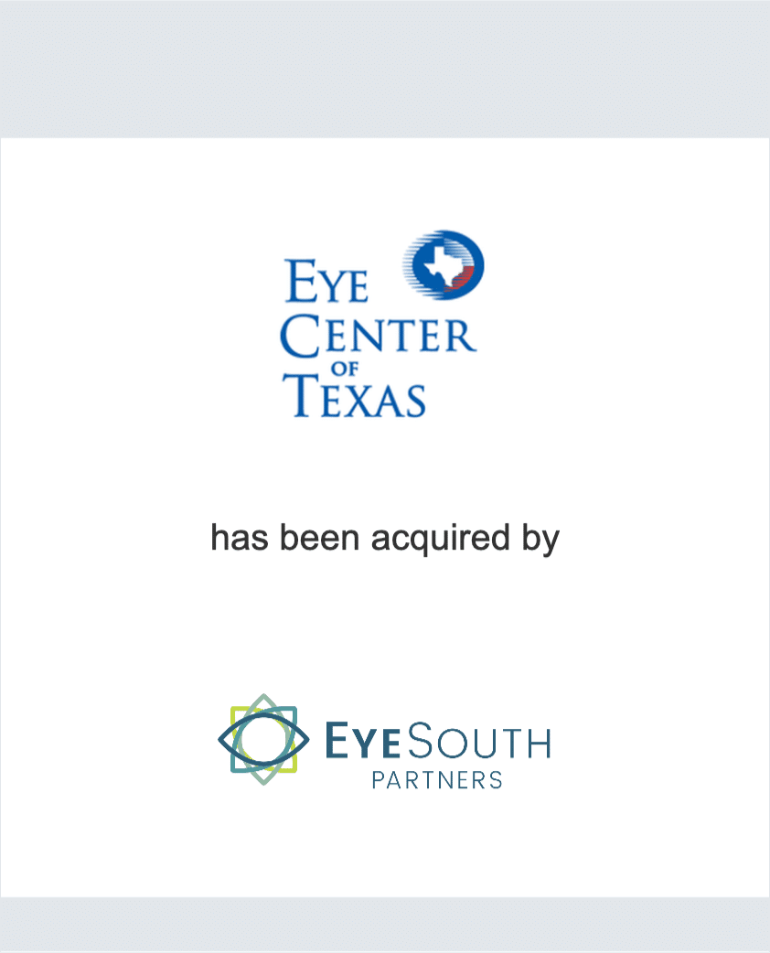 Eye Center of Texas has been acquired by Eye South Partners