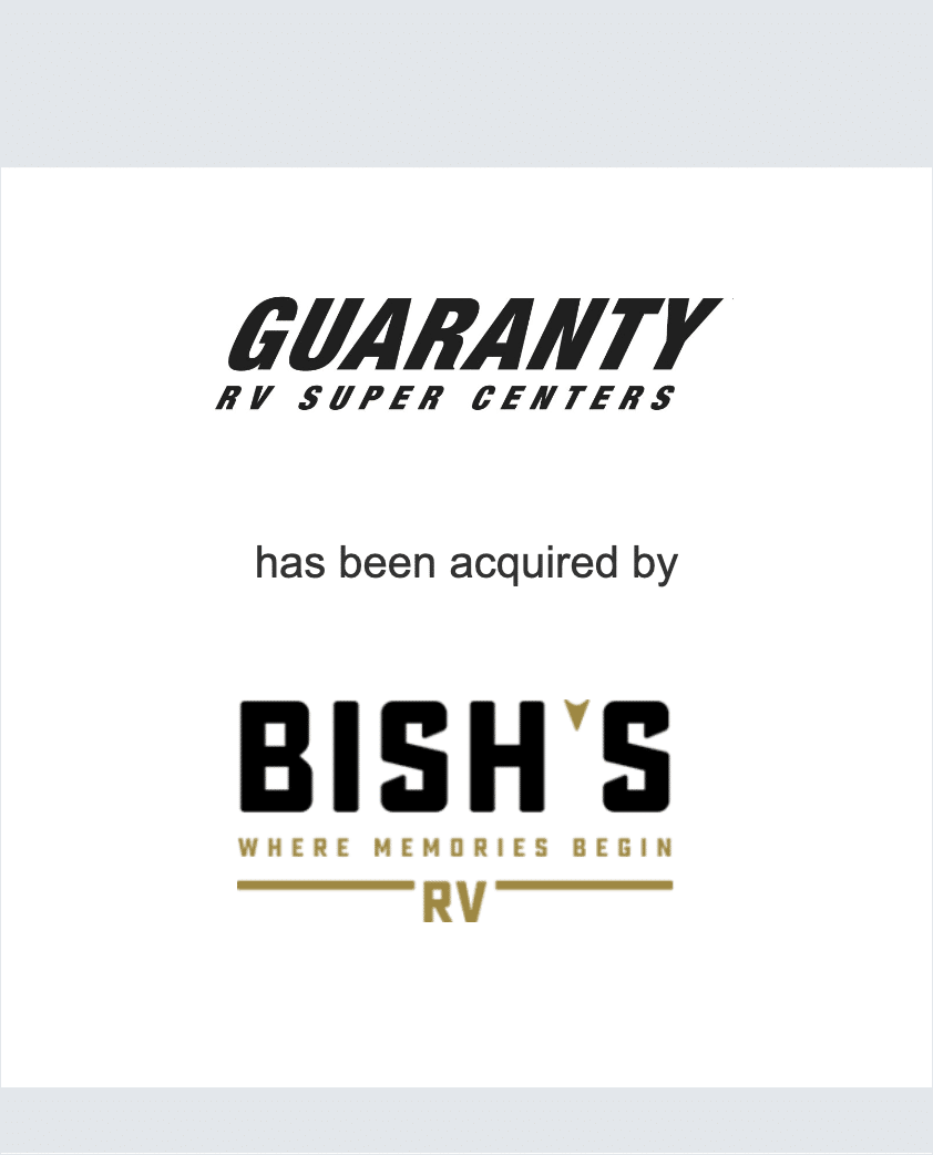 Guaranty RV Super Centers has been acquired by Bish’s RV