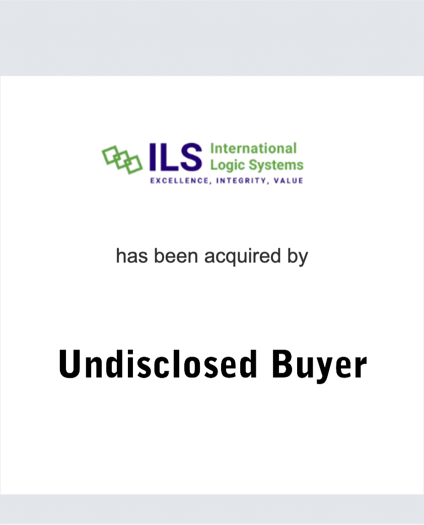 International Logic Systems, Inc. has been acquired by an Undisclosed Buyer