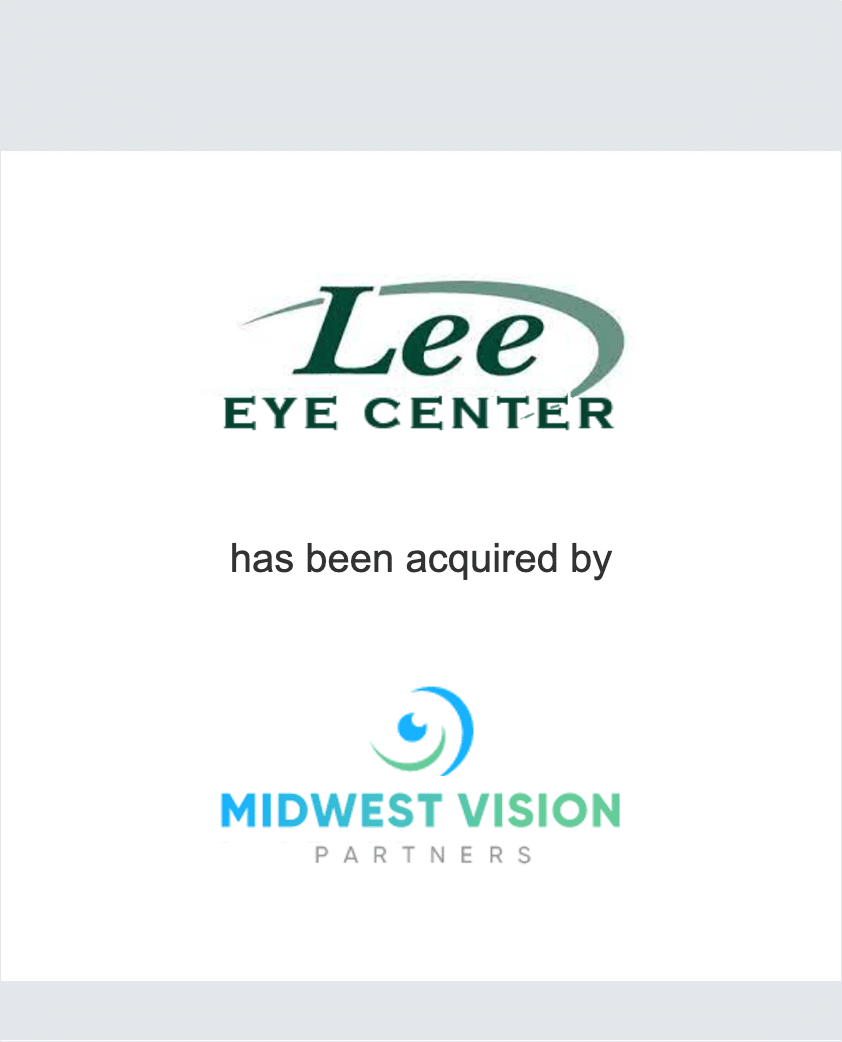 Lee Eye Center has been acquired by Midwest Vision Partners