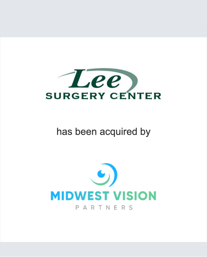Lee Surgery Center has been acquired by Midwest Vision Partners