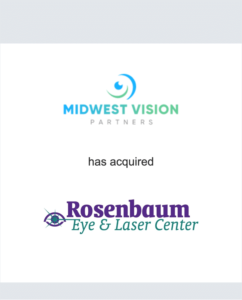 Midwest Vision Partners has acquired Rosenbaum Eye and Laser Center