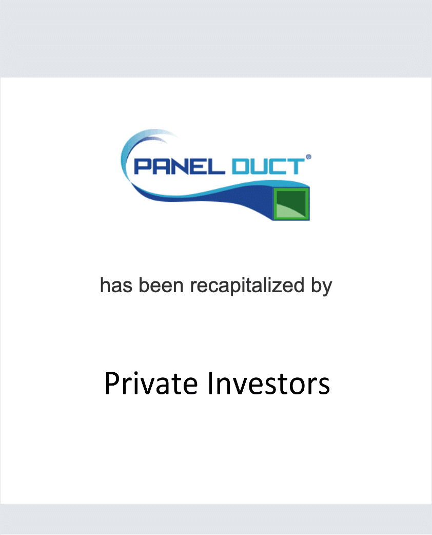 PanelDuct Limited has been recapitalized by Private Investors