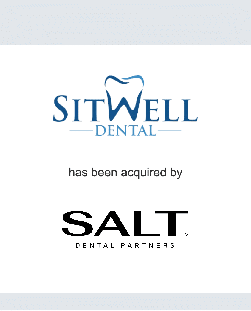 Sitwell Dental has been acquired by SALT Dental Partners