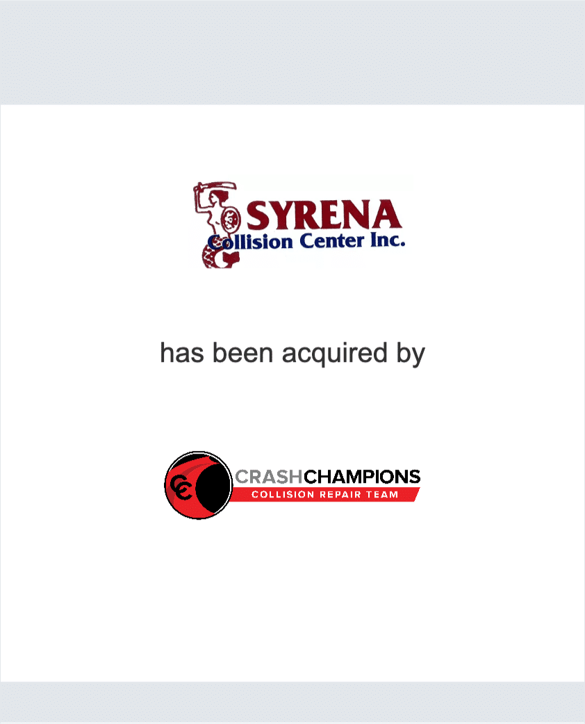 Syrena Collision Center Inc. has been acquired by Crash Champions