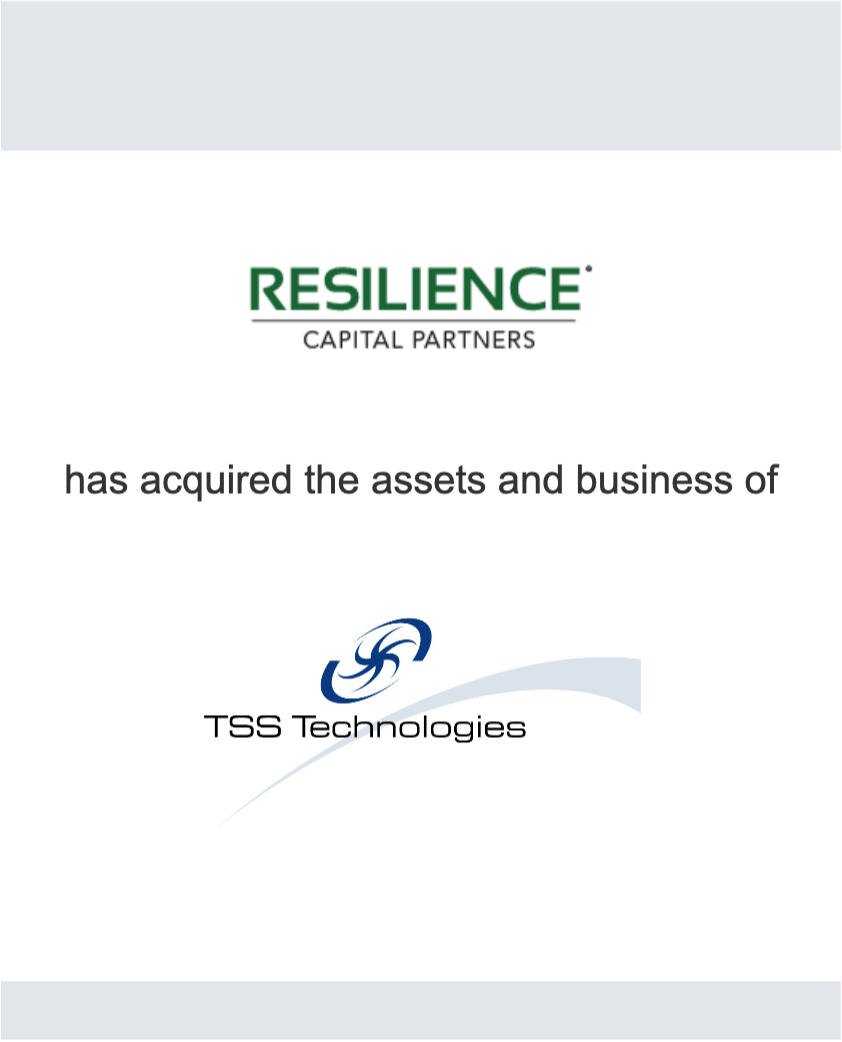 Resilience Capital Partners has acquired the assets and business of TSS Technologies