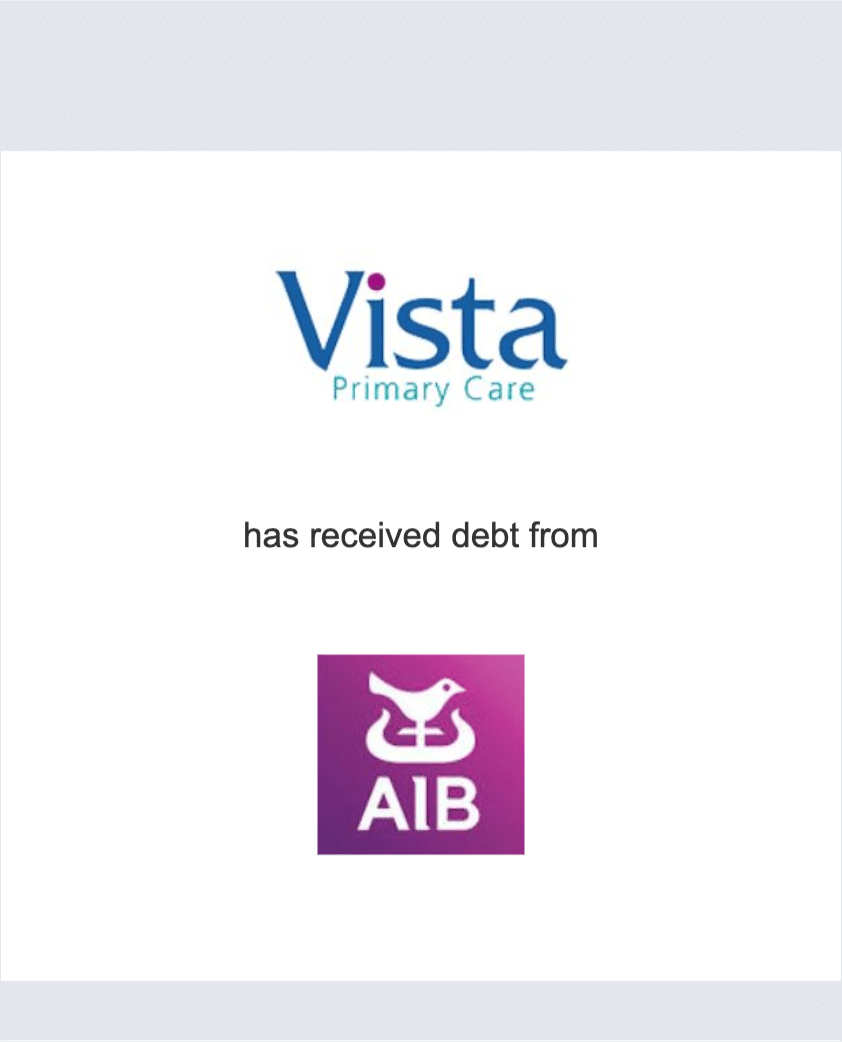 Vista Primary Care has received debt from AIB