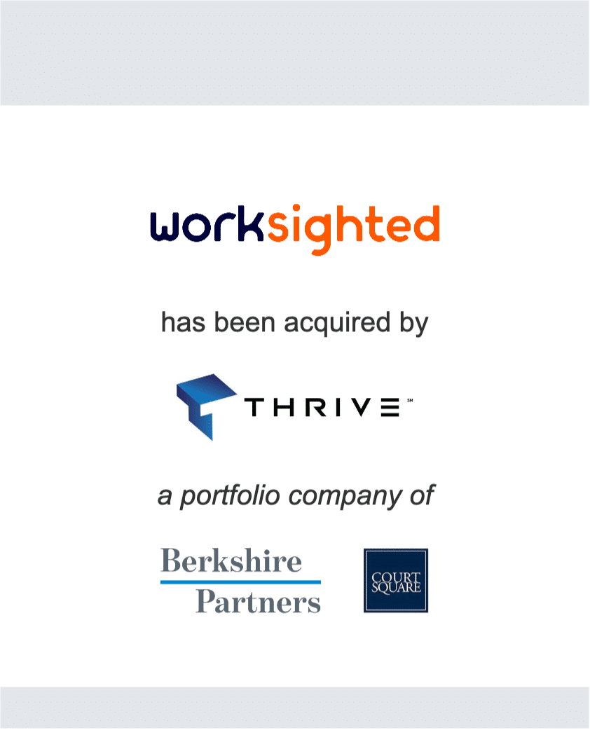 Worksighted has been acquired by Thrive