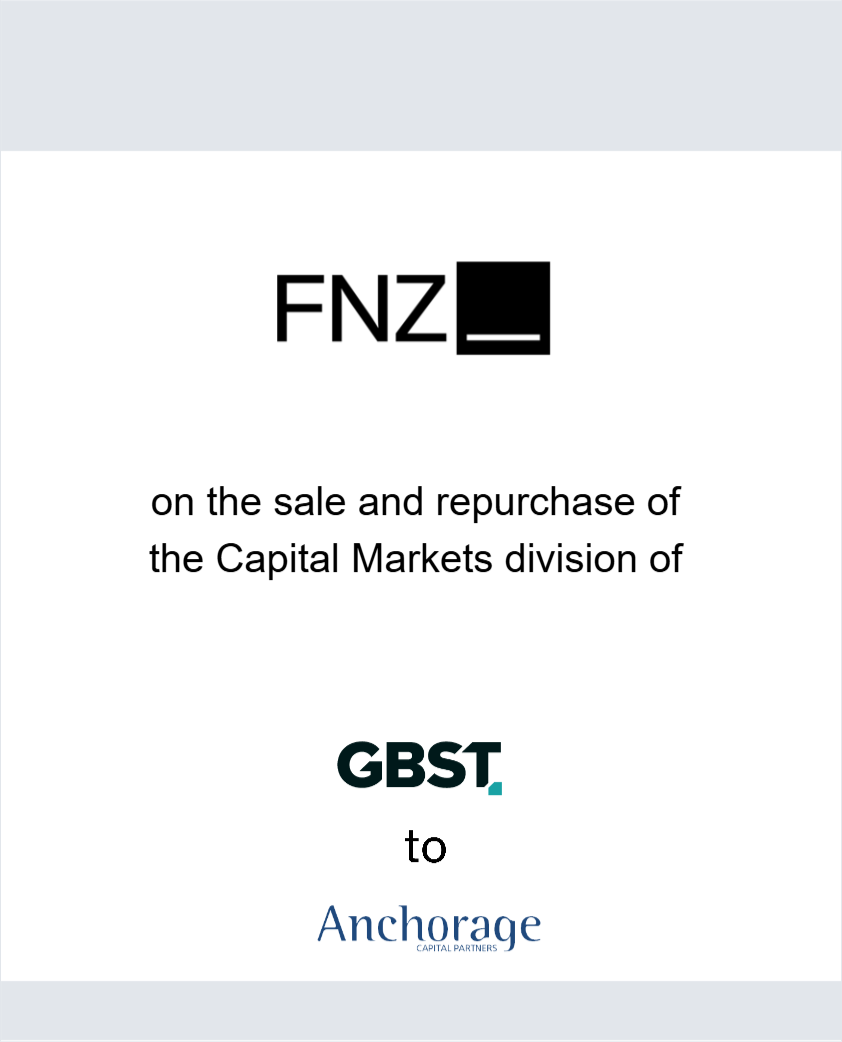 FNZ on the sale and repurchase of the Capital Markets division of GBST Anchorage