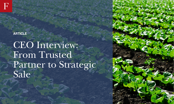 CEO Interview: From Trusted Partner to Strategic Sale