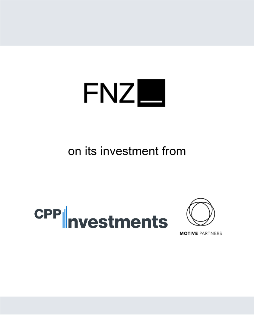 FNZ on its investment from CPP Investment and Motive Partners